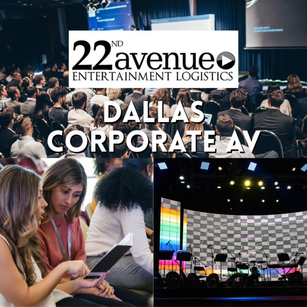 Dallas Conference AV | 22nd Avenue Entertainment Logistics